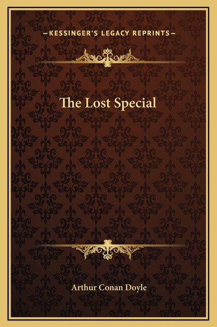 The Lost Special by Arthur Conan Doyle, Hardcover | Indigo Chapters