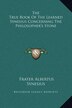 The True Book Of The Learned Synesius Concerning The Philosopher's Stone by Synesius Synesius, Hardcover | Indigo Chapters