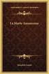 La Morte Amoureuse by Theophile Gautier, Hardcover | Indigo Chapters