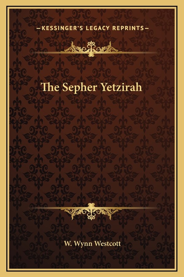 The Sepher Yetzirah by W Wynn Westcott, Hardcover | Indigo Chapters