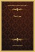 The Law by Frederick Bastiat, Hardcover | Indigo Chapters