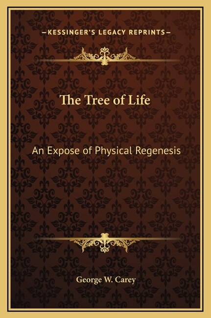 The Tree of Life by George W Carey, Hardcover | Indigo Chapters