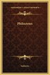 Philoctetes by Sophocles, Hardcover | Indigo Chapters