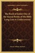 The Book of Jasher One of the Sacred Books of the Bible Long Lost or Undiscovered by Flaccus Albinus Alcuinus, Hardcover | Indigo Chapters