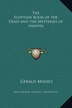 The Egyptian Book of the Dead and the Mysteries of Amenta by Gerald Massey, Hardcover | Indigo Chapters