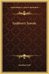 Gulliver's Travels by JONATHAN SWIFT, Hardcover | Indigo Chapters