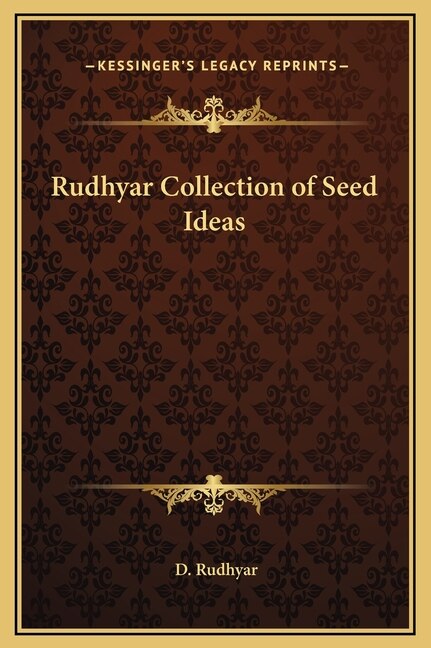 Rudhyar Collection of Seed Ideas by D Rudhyar, Hardcover | Indigo Chapters