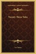 Twenty-Three Tales by Leo Tolstoy, Hardcover | Indigo Chapters