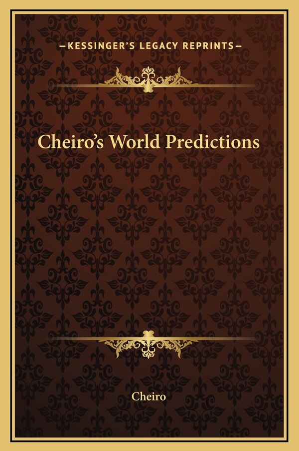 Cheiro's World Predictions by Cheiro Cheiro, Hardcover | Indigo Chapters