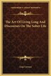 The Art Of Living Long And Discourses On The Sober Life by Luigi Cornaro, Hardcover | Indigo Chapters