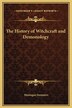 The History of Witchcraft and Demonology by Montague Summers, Hardcover | Indigo Chapters