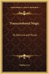 Transcendental Magic by Eliphas Levi, Hardcover | Indigo Chapters