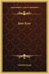 Jane Eyre by Charlotte Bronte, Hardcover | Indigo Chapters