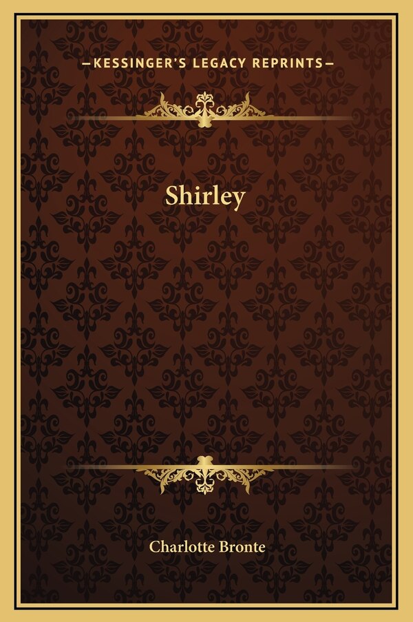 Shirley by Charlotte Bronte, Hardcover | Indigo Chapters