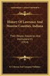 History Of Lawrence And Monroe Counties Indiana by B B F Bowen and Company Publisher, Hardcover | Indigo Chapters