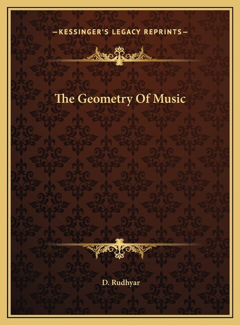 The Geometry Of Music by D Rudhyar, Hardcover | Indigo Chapters