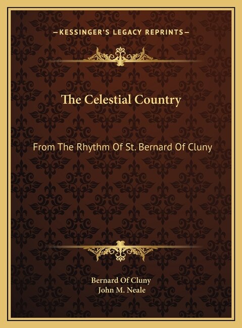 The Celestial Country by Bernard of Cluny, Hardcover | Indigo Chapters