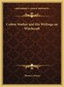 Cotton Mather and His Writings on Witchcraft by Thomas J Holmes, Hardcover | Indigo Chapters