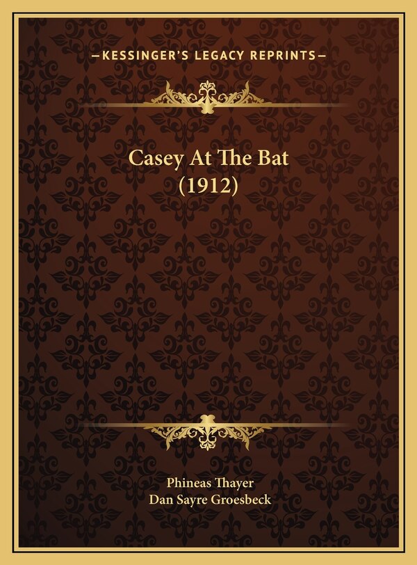 Casey At The Bat (1912) by Phineas Thayer, Hardcover | Indigo Chapters