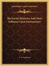 The Jewish Mysteries And Their Influence Upon Freemasonry by C W Leadbeater, Hardcover | Indigo Chapters