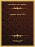 Japanese Fairy Tales by Teresa Peirce Williston, Hardcover | Indigo Chapters