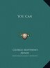You Can by George Matthews Adams, Hardcover | Indigo Chapters