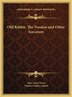 Old Rabbit The Voodoo and Other Sorcerers by Mary Alicia Owen, Hardcover | Indigo Chapters