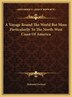A Voyage Round The World But More Particularily To The North-West Coast Of America by Nathaniel Portlock, Hardcover | Indigo Chapters