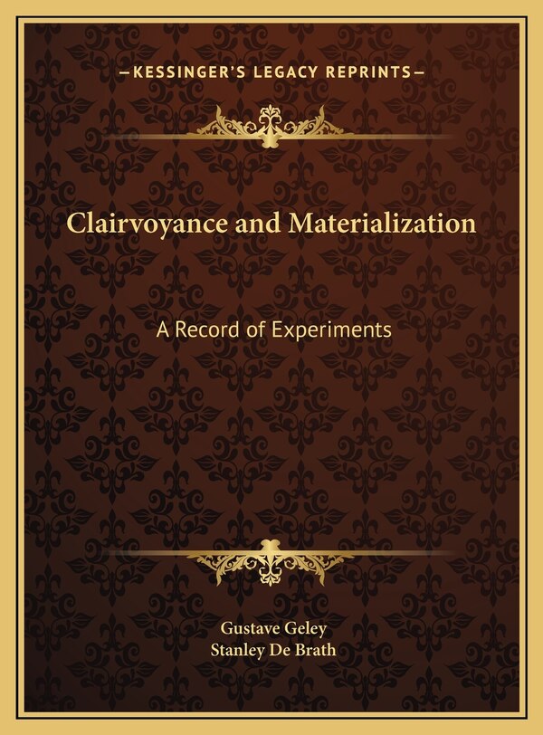 Clairvoyance and Materialization by Gustave Geley, Hardcover | Indigo Chapters