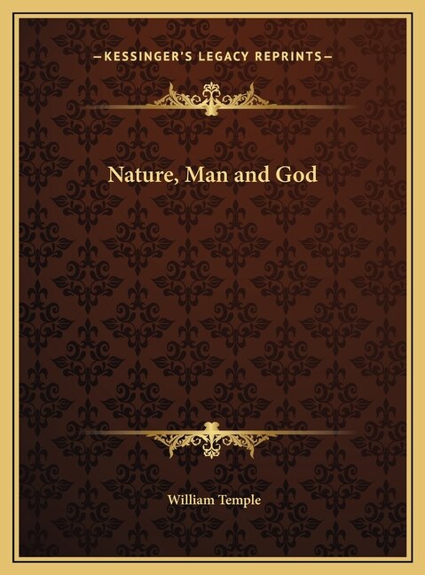 Nature Man and God by William Temple, Hardcover | Indigo Chapters