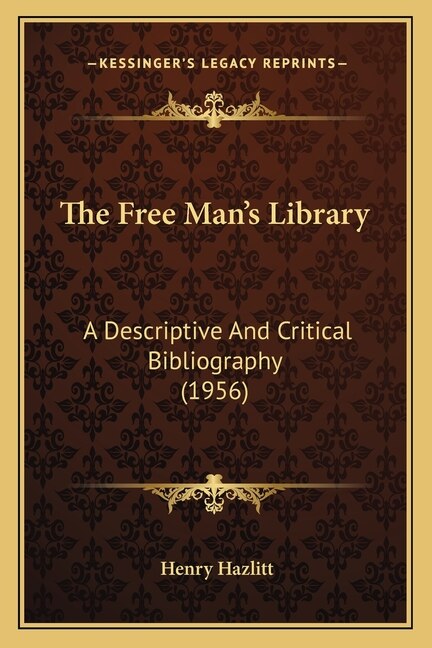 The Free Man's Library by Henry Hazlitt, Paperback | Indigo Chapters