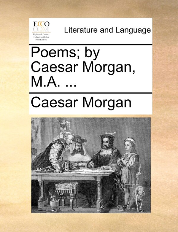 Poems; By Caesar Morgan M.a. ., Paperback | Indigo Chapters