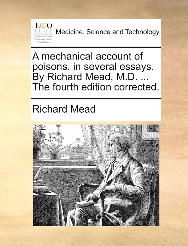 A Mechanical Account Of Poisons In Several Essays. By Richard Mead M. d, Paperback | Indigo Chapters