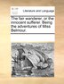 The Fair Wanderer Or The Innocent Sufferer. Being The Adventures Of Miss Belmour by Multiple Contributors, Paperback | Indigo Chapters