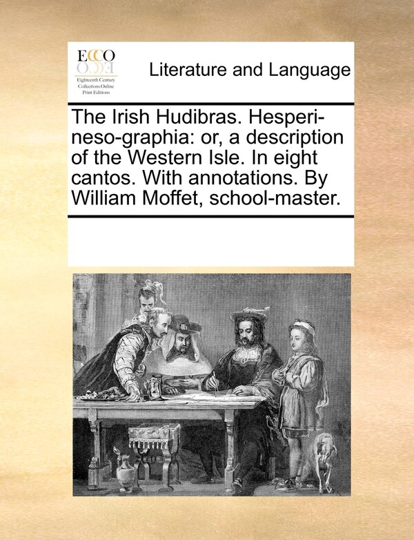 The Irish Hudibras. Hesperi-Neso-Graphia by Multiple Contributors, Paperback | Indigo Chapters
