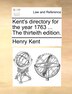 Kent's directory for the year 1763 by Henry Kent, Paperback | Indigo Chapters