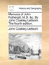 Memoirs of John Fothergill M.D. &c. By John Coakley Lettsom. The fourth edition, Paperback | Indigo Chapters