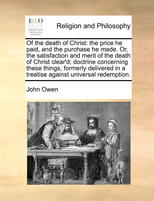 Of the Death of Christ by John Owen, Paperback | Indigo Chapters