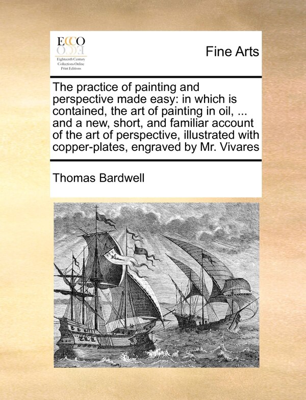 The Practice of Painting and Perspective Made Easy by Thomas Bardwell, Paperback | Indigo Chapters