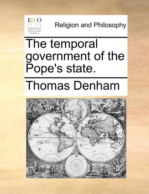 The Temporal Government Of The Pope's State by Thomas Denham, Paperback | Indigo Chapters
