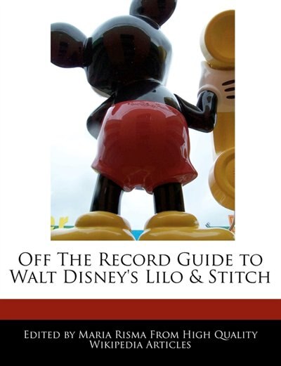 Off The Record Guide To Walt Disney's Lilo & Stitch by Maria Risma, Paperback | Indigo Chapters