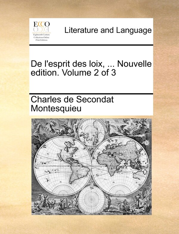 De L'esprit Des Loix by Charles De Secondat Montesquieu, Paperback | Indigo Chapters