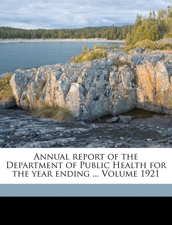 Annual Report Of The Department Of Public Health For The Year Ending by Massachusetts Dept of Public Health, Paperback | Indigo Chapters