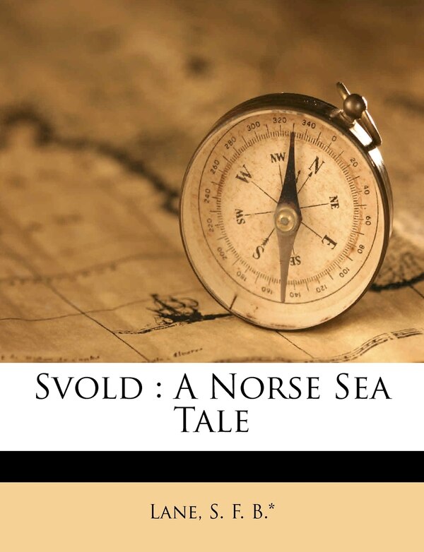 Svold by S F B * Lane, Paperback | Indigo Chapters