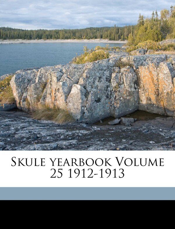 Skule Yearbook Volume 25 1912-1913 by Ont University Faculty of App Toronto, Paperback | Indigo Chapters