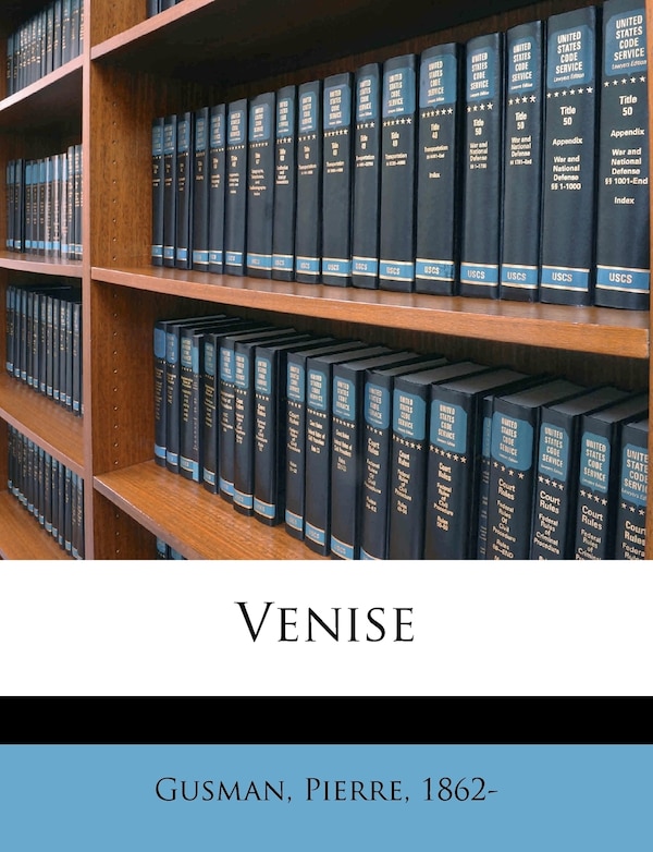 Venise by Gusman Pierre 1862-, Paperback | Indigo Chapters