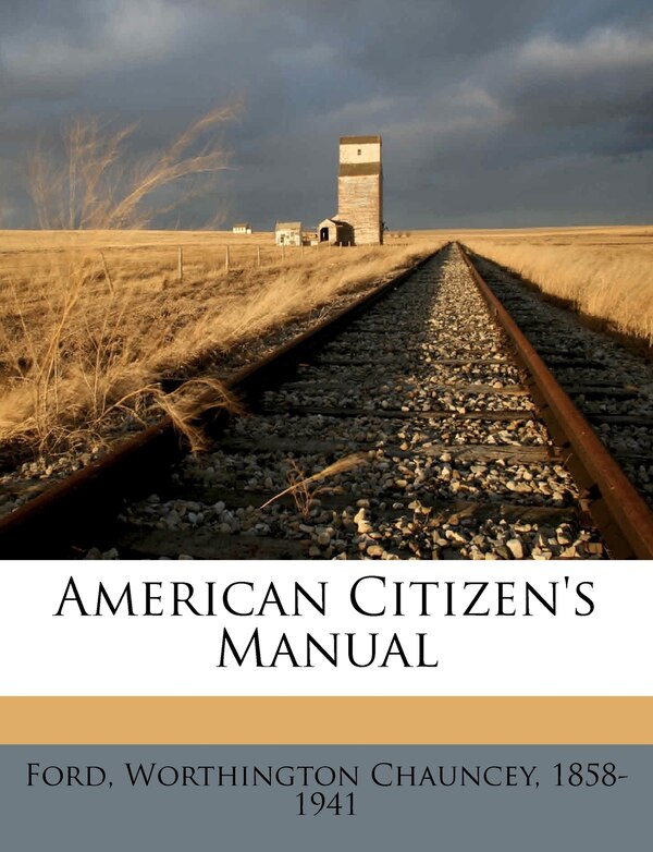 American Citizen's Manual by Worthington Chauncey Ford, Paperback | Indigo Chapters