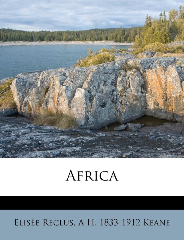 Africa by Elisée Reclus, Paperback | Indigo Chapters