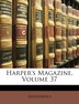 Harper's Magazine Volume 37 by Anonymous, Paperback | Indigo Chapters