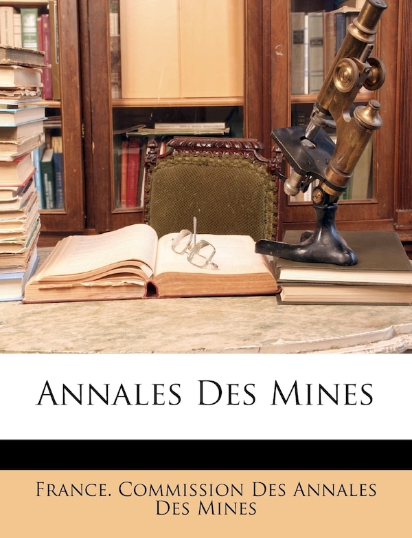 Annales Des Mines by France Commission Des Annales Des Mines, Paperback | Indigo Chapters